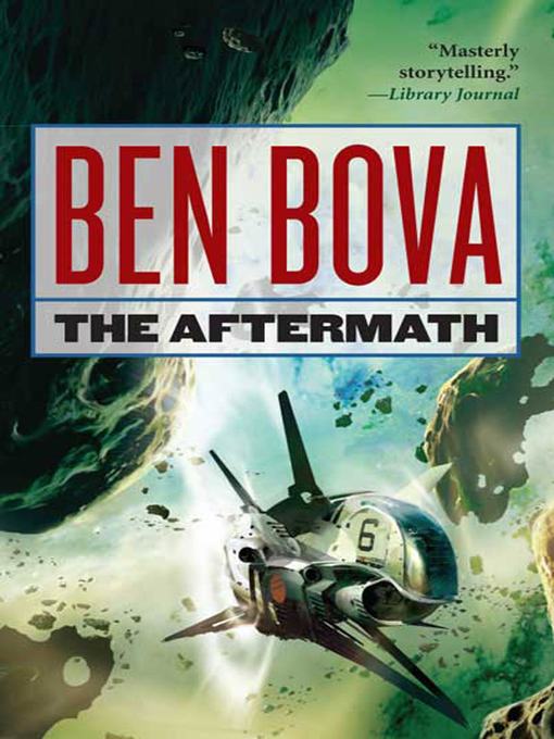 Title details for The Aftermath by Ben Bova - Available